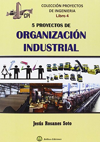 Libro 5 Proyectos De Organización Industrial De Jesús Rosane