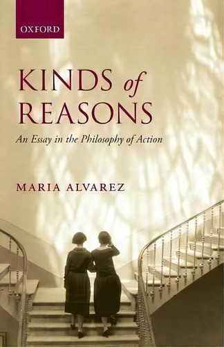 Kinds Of Reasons, De Maria Alvarez. Editorial Oxford University Press, Tapa Blanda En Inglés