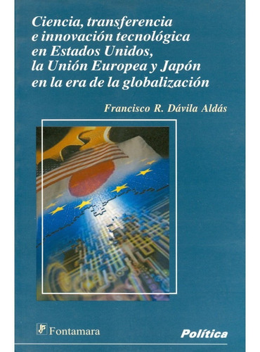 Ciencia, Transferencia E Innovación Tecnológica En Estados U