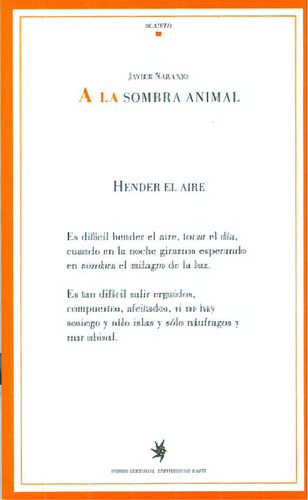 A La Sombra Animal, De Javier Naranjo. 9587200867, Vol. 1. Editorial Editorial U. Eafit, Tapa Blanda, Edición 2011 En Español, 2011