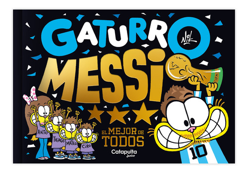 Libro Gaturro Messi - Nik - Librum, de Nick. Serie Gaturro Messi, vol. 0. Editorial CATAPULTA, tapa blanda, edición 1 en español, 2023