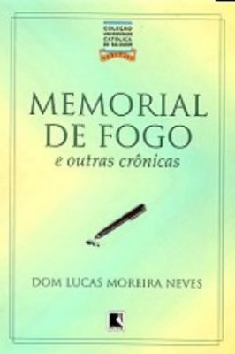 Memorial De Fogo E Outras Cronicas