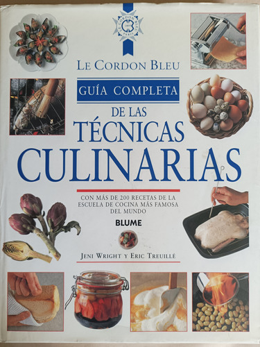 Guía Completa De Las Técnicas Culinarias.