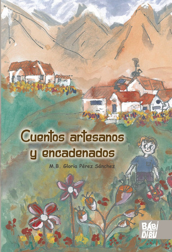 Cuentos Artesanos Y Encadenados, De Perez Sanchez, M. B.. Editorial Babidi-bu Libros En Español