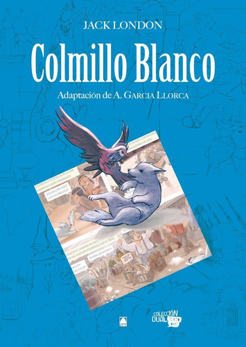 Colmillo Blanco. Colecciãâ³n Dual Texto Comic 1, De Fortuny Giné, Joan Baptista. Editorial Editorial Teide, S.a., Tapa Blanda En Español, 2014