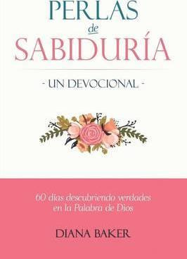 Libro Perlas De Sabidur A - Un Devocional - Diana Baker