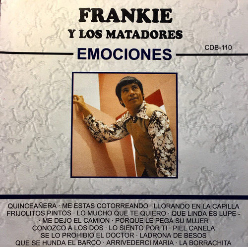 Cd Frankie Y Los Matadores - Emociones - Quinceañera