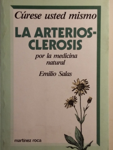 La Arteriosclerosis Por La Medicina Natural  Emilio Salas