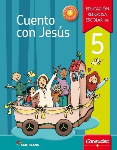 Cuento Con Jesús 5 -  2016 - Paz Alicia - Santillana