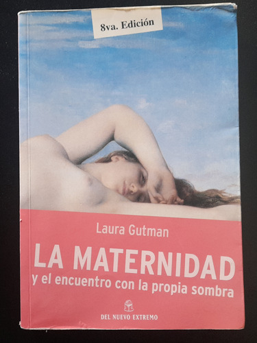 La Maternidad Y El Encuentro Con La Propia Sombra L. Gutman