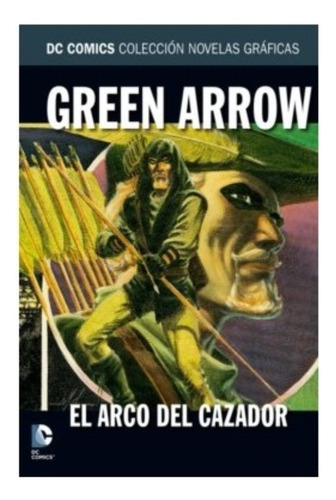 Libro Comics Dc Green Arrow El Arco Del Cazador 33 Salvat