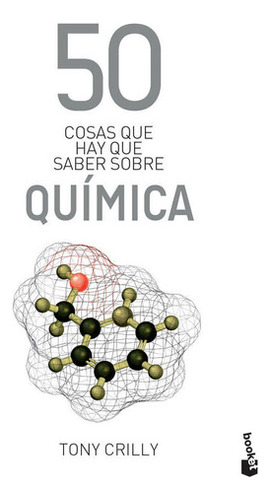 50 Cosas Que Hay Que Saber Sobre Química, De Hayley Birch. Editorial Grupo Planeta, Tapa Blanda, Edición 2016 En Español