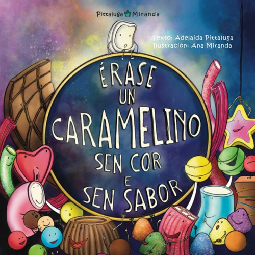 Libro: Érase Un Carameliño Sen Cor E Sen Sabor (spanish Edit