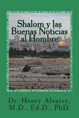 Libro Shalom Y Las Buenas Noticias Al Hombre: Un Mensaje ...