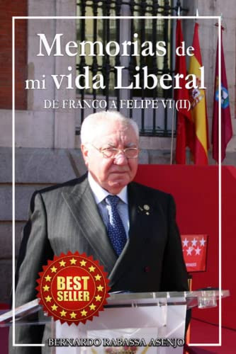 Memorias De Mi Vida Liberal Ii: De Franco A Felipe Vi -tomo