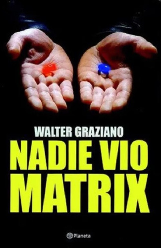 Nadie Vio Matrix