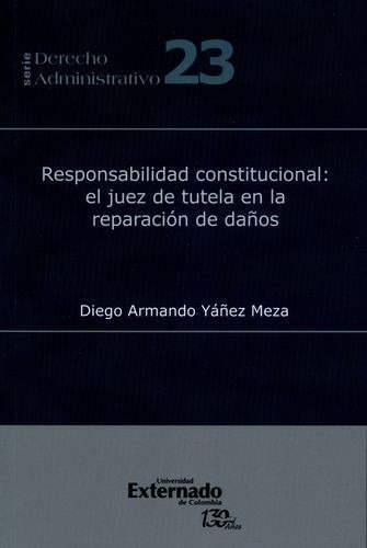 Libro Responsabilidad Constitucional: El Juez De Tutela En
