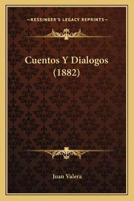 Libro Cuentos Y Dialogos (1882) - Juan Valera