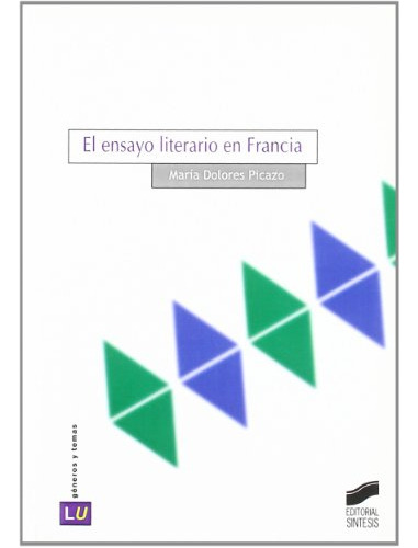 El Ensayo Literario En Francia: 48 -historia De La Literatur