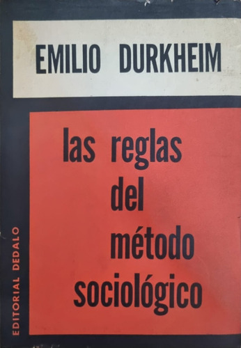 Las Reglas Del Método Sociológico Emilio Durkheim