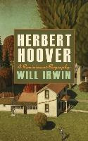 Libro Herbert Hoover : A Reminiscent Biography - Lt Col W...