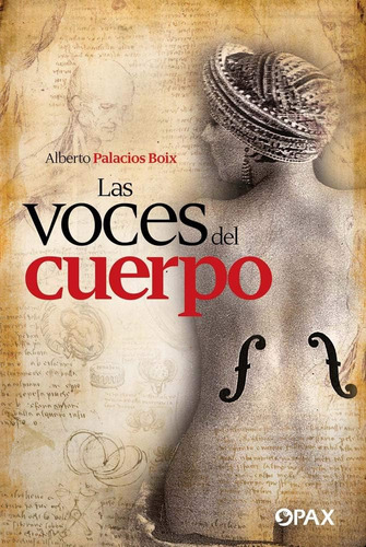 Libro: Las Voces Del Cuerpo (spanish Edition)