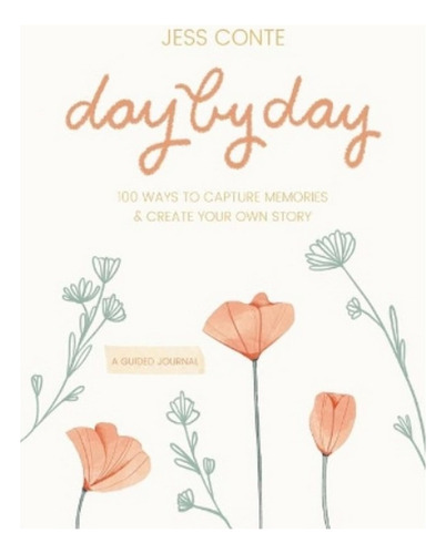 Day By Day Guided Journal - Jess Conte. Eb15