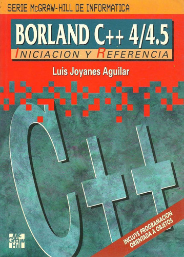 Libro Borland C++4/4.5: Iniciación Y Referencia, Mcgraw-hill