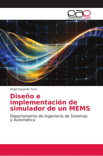 Libro: Diseño E Implementación De Simulador De Un Mems: Depa