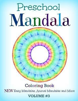 Preschool Mandala : Coloring Book: New Easy Mandalas, Ani...