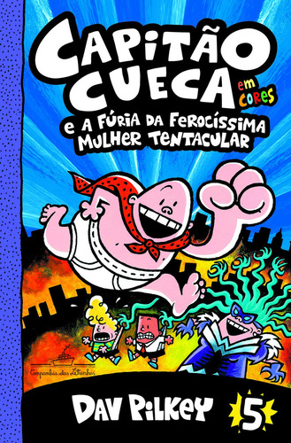 Capitão Cueca Do Volume 5 Ao 12 - Dav Pilkey, De Dav Pilkey. Editorial Companhia Das Letras, Capa Mole Em Português, 2022