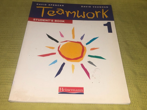 Teamwork 1 Student´s Book - Spencer Vaughan - Heinemann