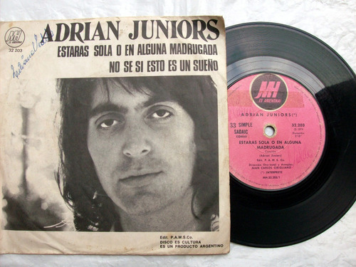 Adrian Juniors - Estaras Sola Alguna Madrugada / Simple 1974