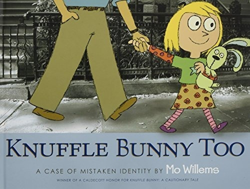 Book : Knuffle Bunny Too A Case Of Mistaken Identity -...