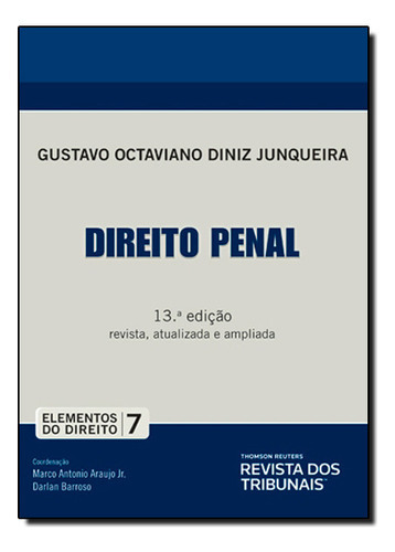 Direito Penal - Vol.7 - Coleção Elementos Do Direito, De Gustavo  Octaviano Diniz Junqueira. Editora Revista Dos Tribunais, Capa Dura Em Português