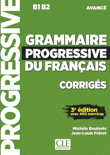 Grammaire Progressive Du Francçai- Niveau Avance Corrige...