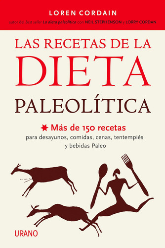 Libro: Las Recetas De La Dieta Paleolítica: Más De 150 Recet