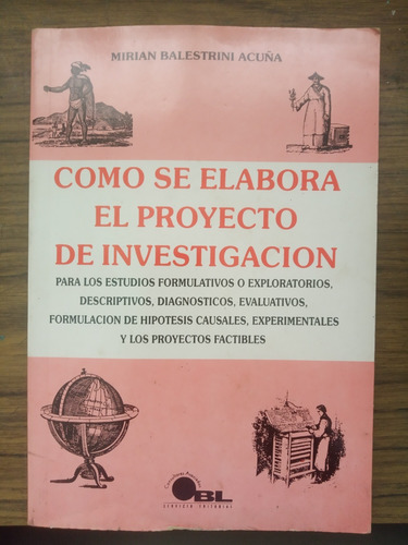 Cómo Se Elabora El Proyecto De Investigación. Balestrini 