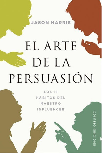 El Arte De La Persuasión - Jason Harris - - Original