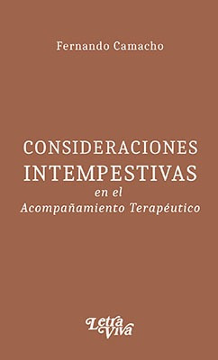 Consideraciones Intempestivas En El Acompañamiento Terapeuti