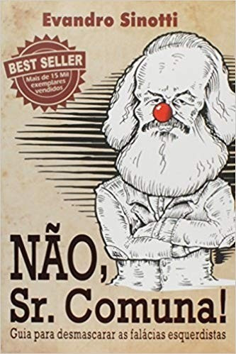 Nao, Sr. Comuna - Desmascarando Fal. Esquerdistas