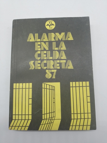 Libro Alarma En La Celda Secreta 87 Der Mann Vom