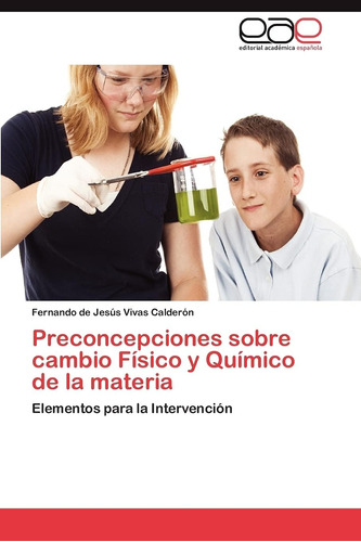 Libro: Preconcepciones Sobre Cambio Físico Y Químico M