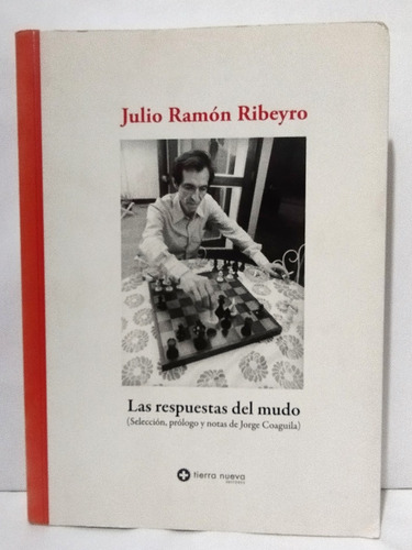 Las Respuestas Del Mundo - Julio Ramon Ribeyro 2009