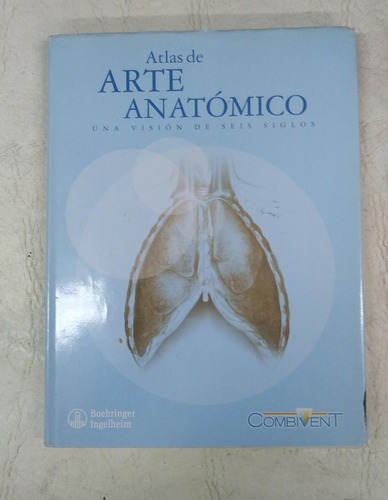 Atlas De Arte Anatomico - Luis Raul Lepori 