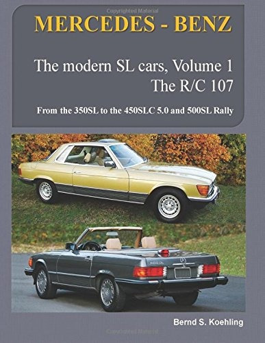 Mercedesbenz, The Modern Sl Cars, The R107 And C107 From The