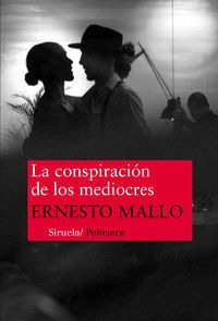 Conspiracion De Los Mediocres,la - Mallo, Ernesto