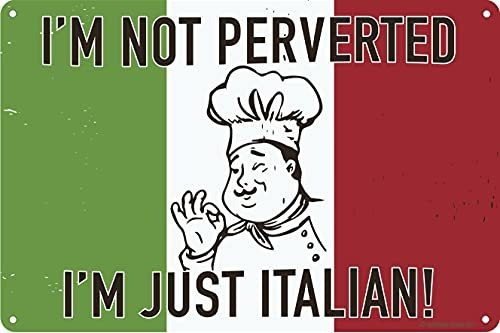 No Soy Pervertido, Solo Soy Italiano, 12 X 8, Letrero D...