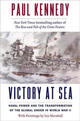 Libro Victory At Sea : Naval Power And The Transformation...