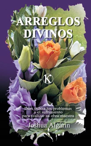 Libro Arreglos Divinos - Algarin, Joshua